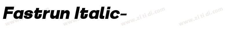 Fastrun Italic字体转换 Fastrun Italic字体转换